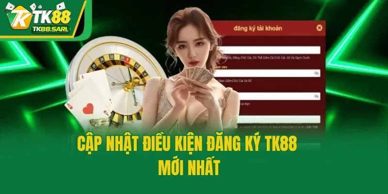 Cập nhật điều kiện đăng ký TK88 mới nhất